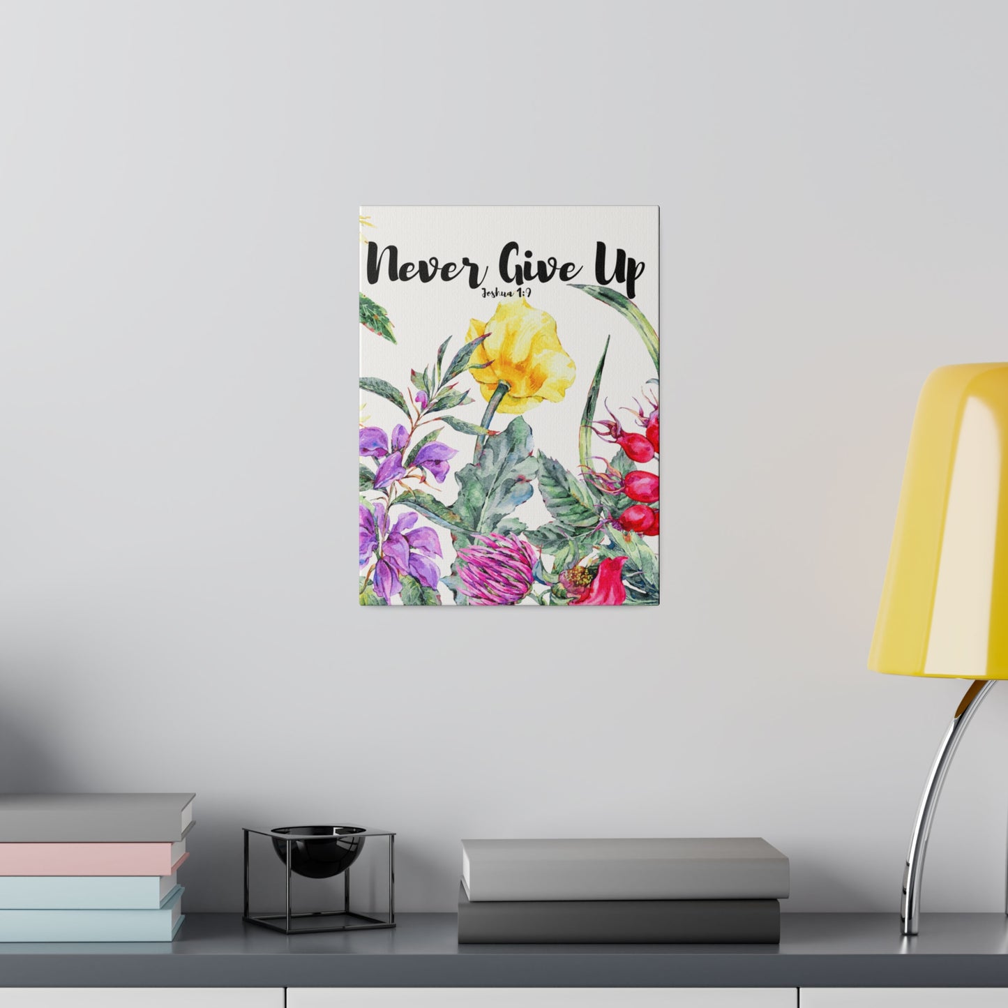 Never Give Up Inspirational Wildflower Botanical Wall Art Stretched Canvas